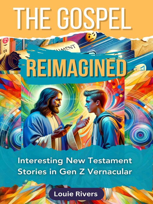 Title details for Th Gospel Reimagined by Louie Rivers - Available